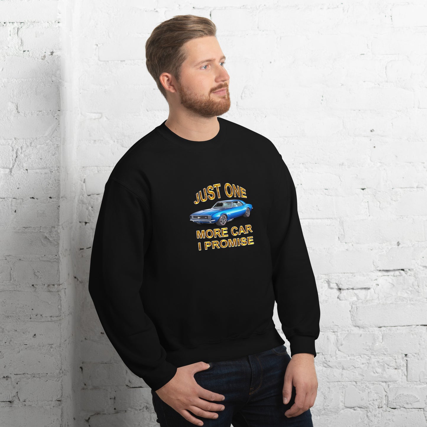 just One More Car Unisex Sweatshirt
