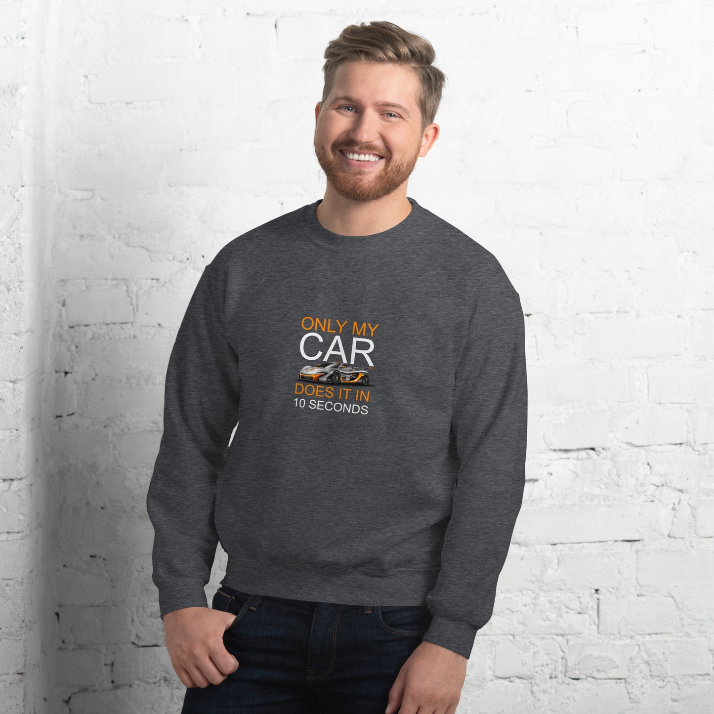 10 Second Car Unisex Sweatshirt