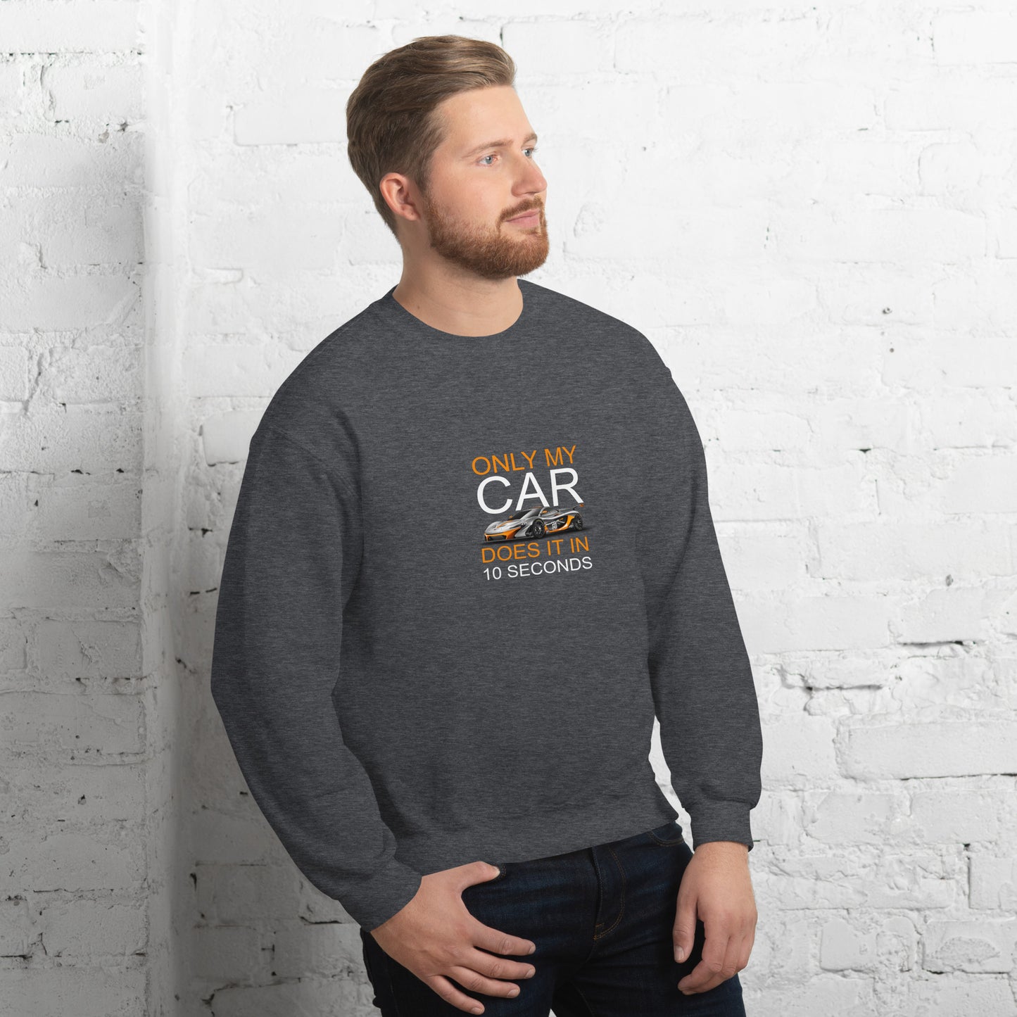 10 Second Car Unisex Sweatshirt
