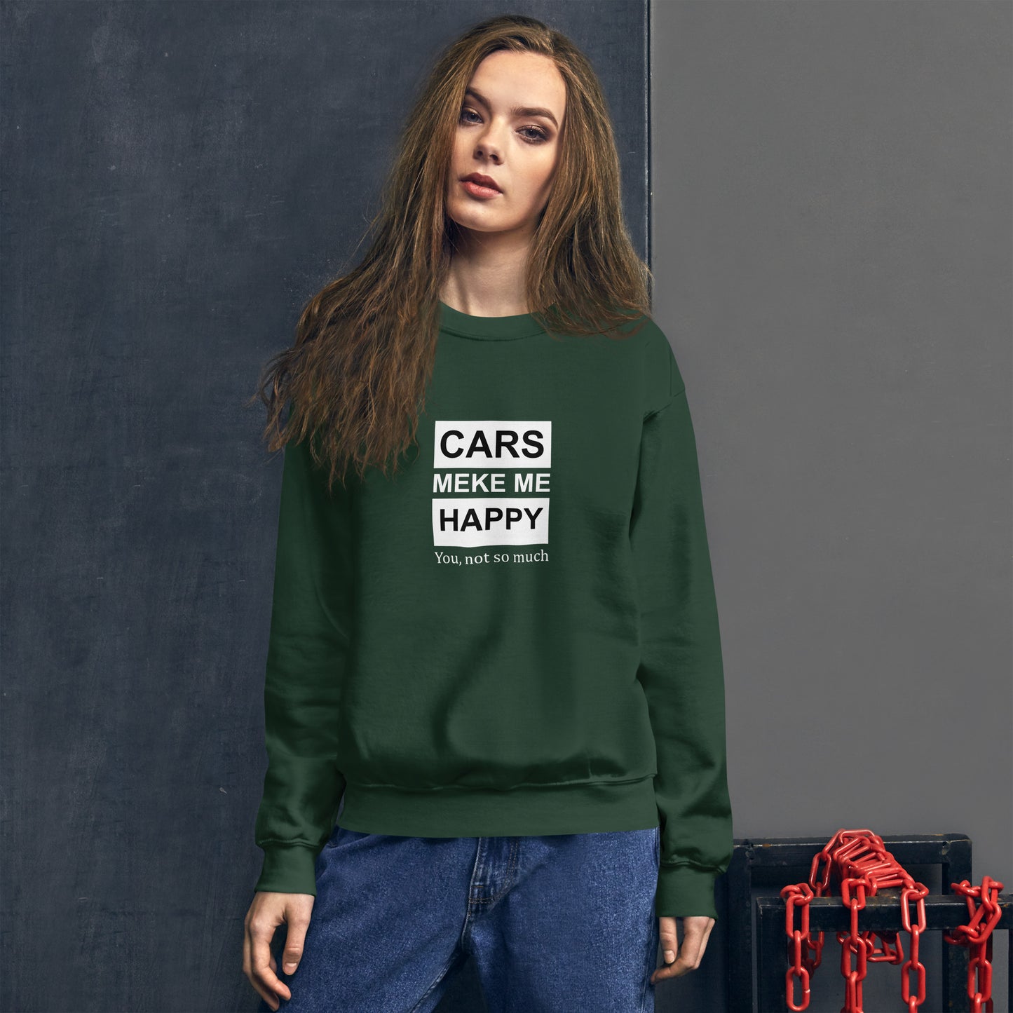 Car Make me Happy Unisex Sweatshirt
