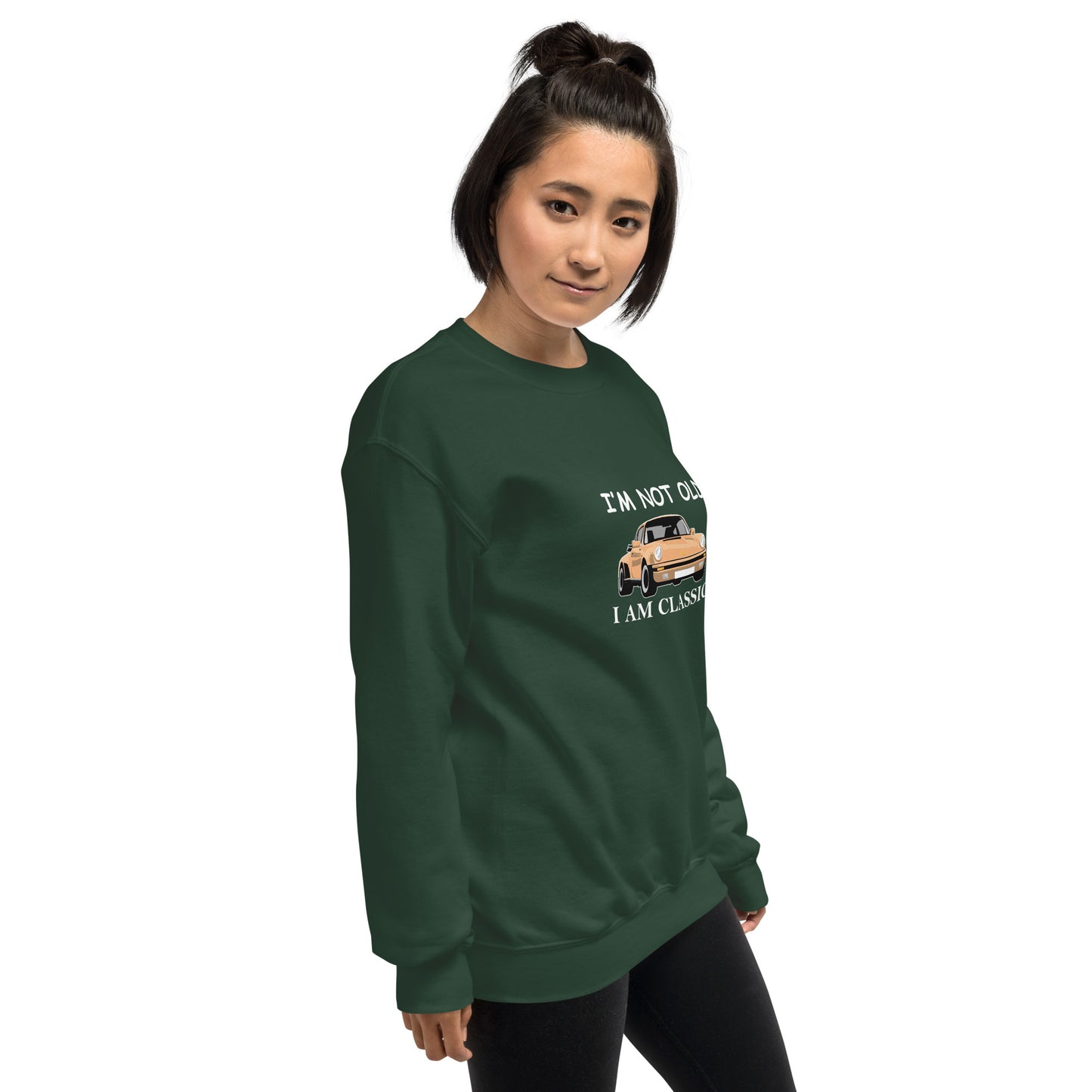 I am not old I am classic Unisex Sweatshirt