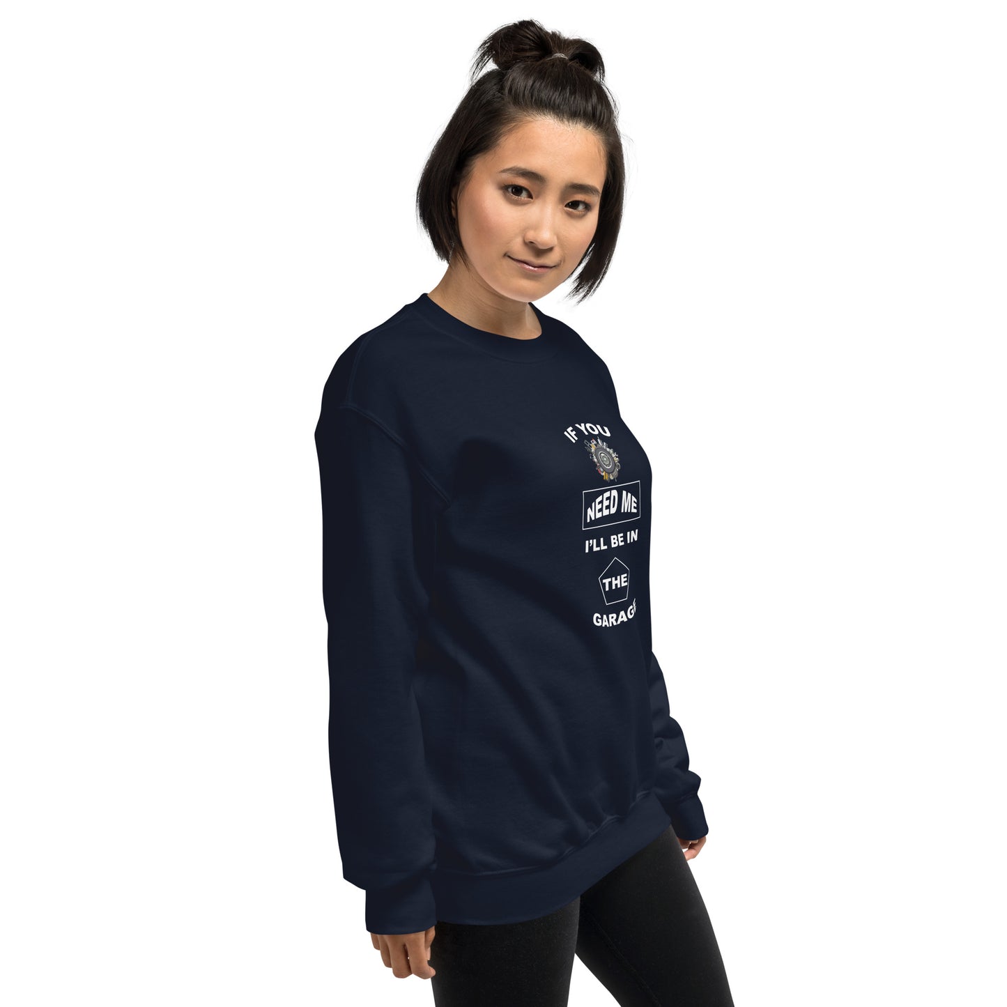 I Be In Garage Unisex Sweatshirt