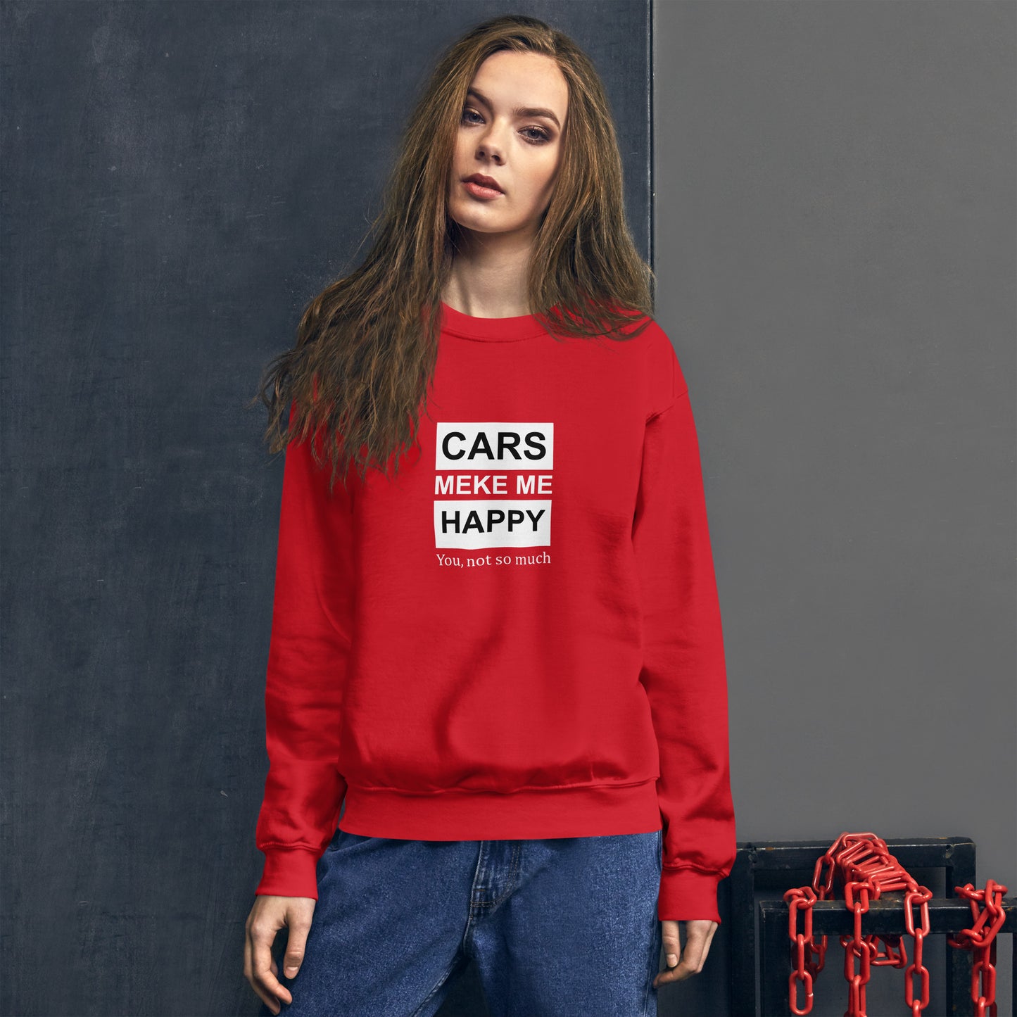 Car Make me Happy Unisex Sweatshirt