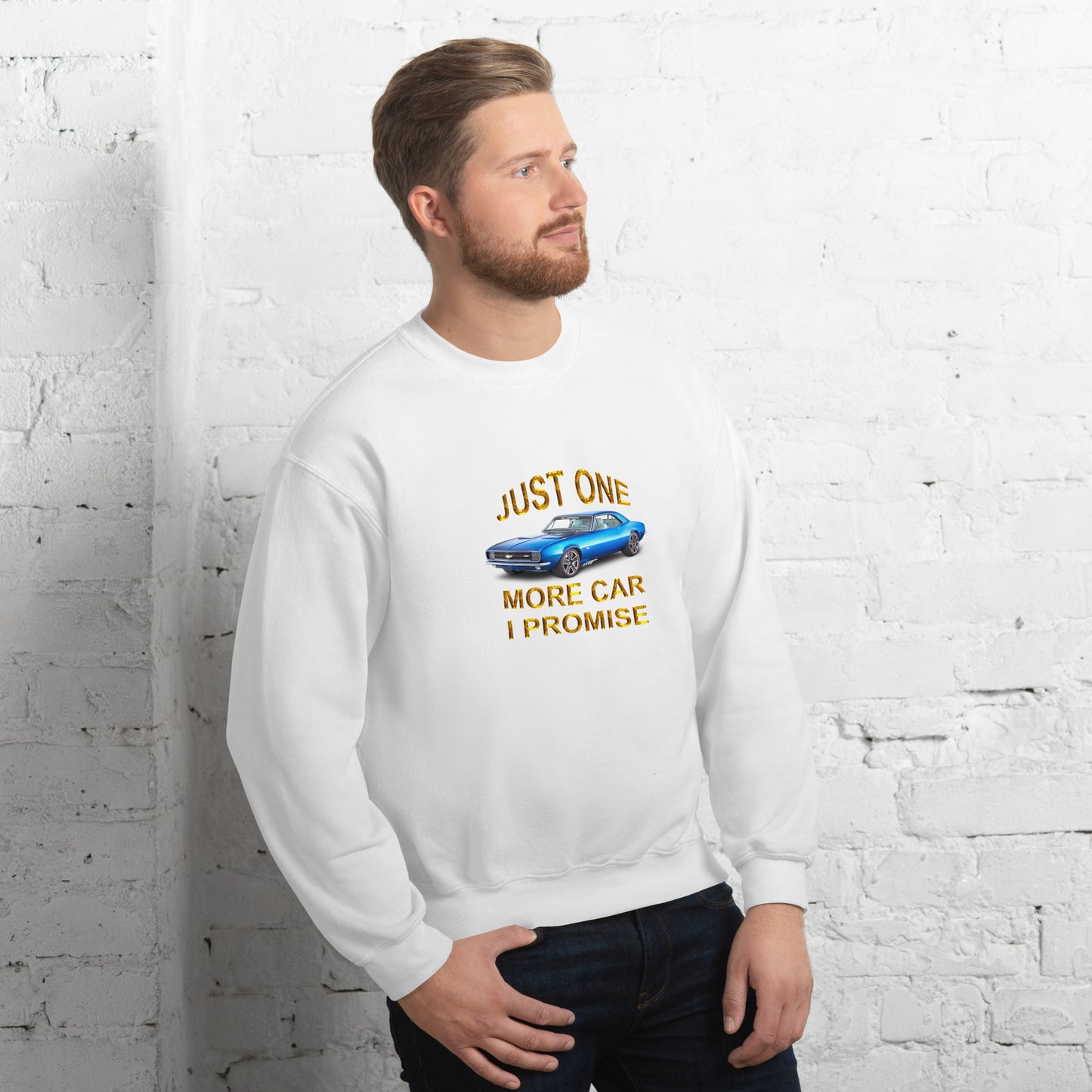 just One More Car Unisex Sweatshirt