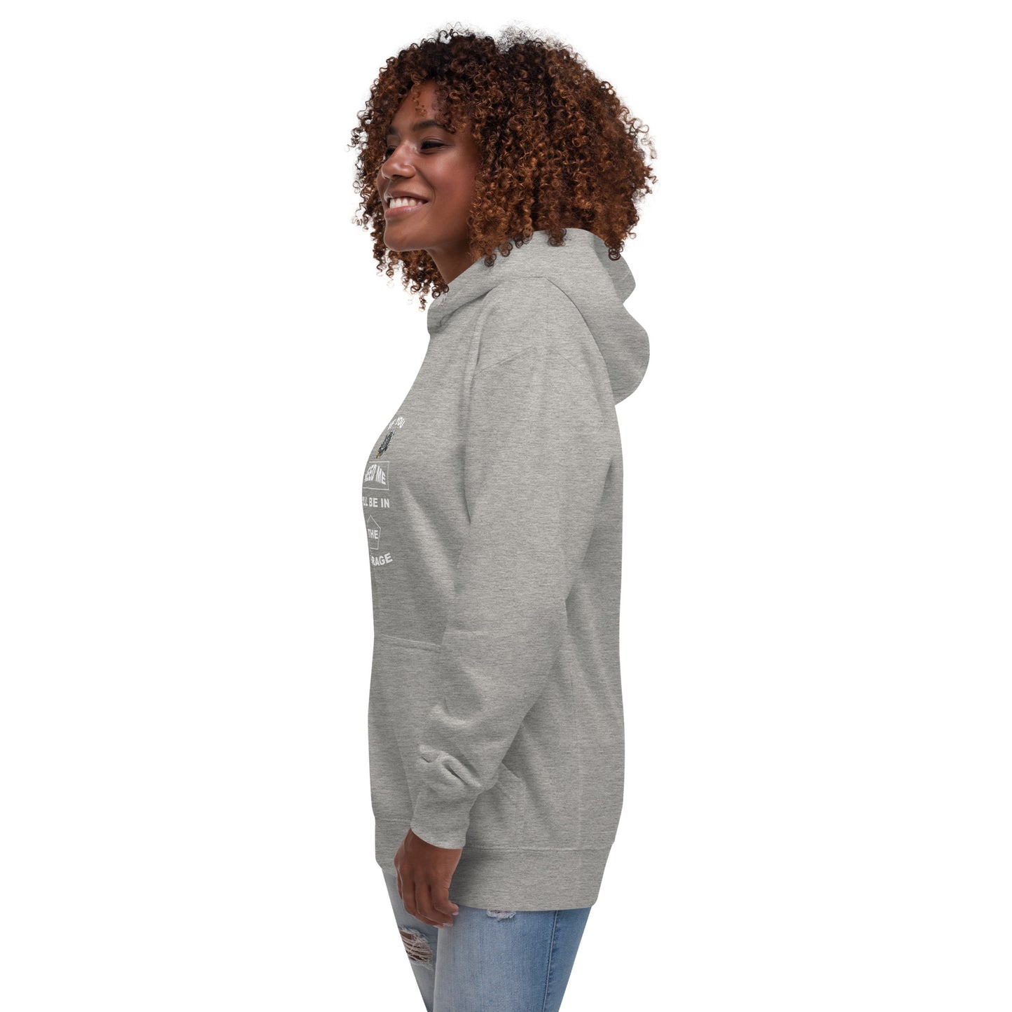 I Be In The Garage Unisex Hoodie