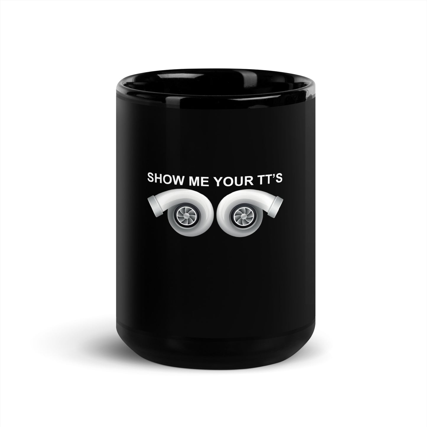 Show Me Your TT's Black Glossy Mug