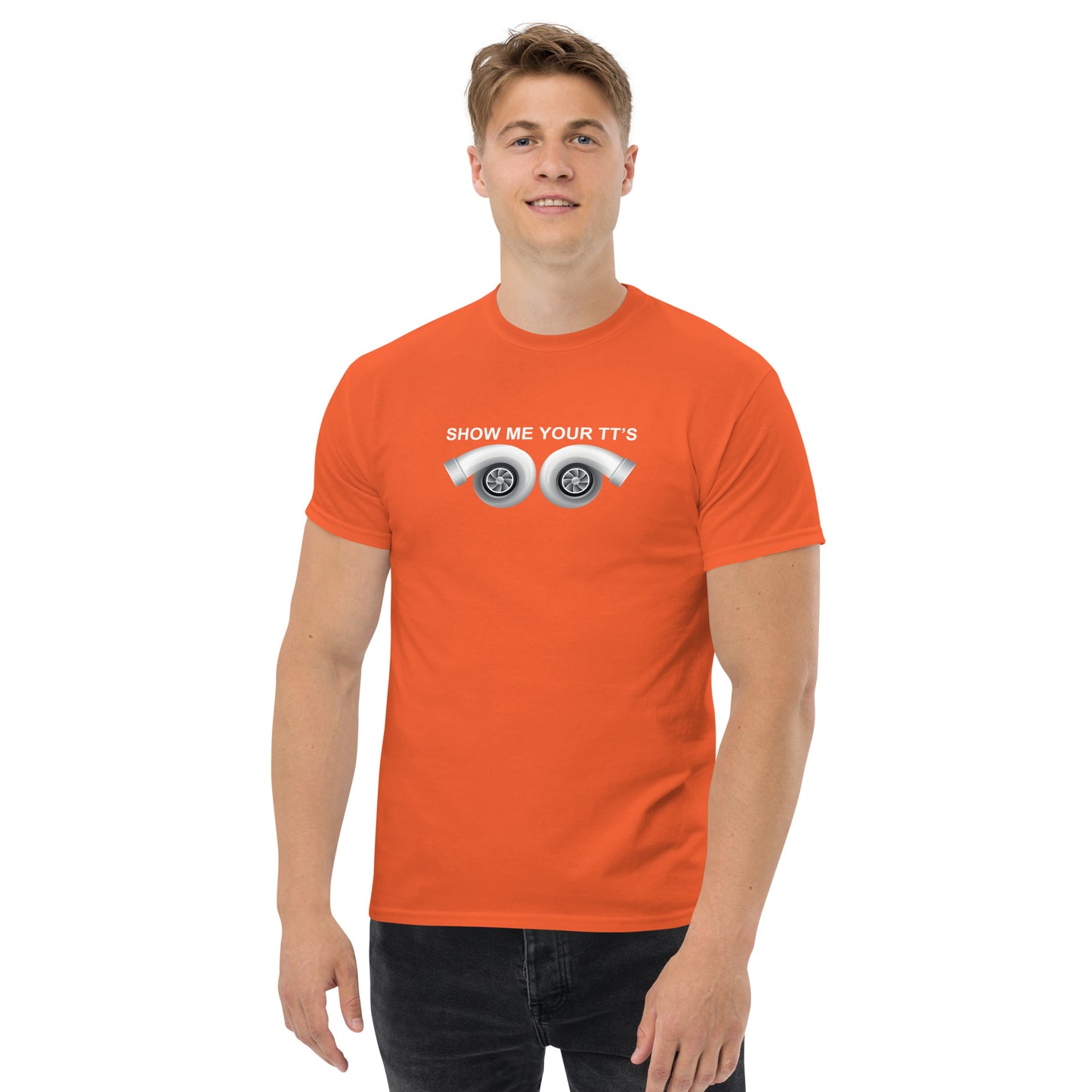 Show Me Your TTs Men's classic tee