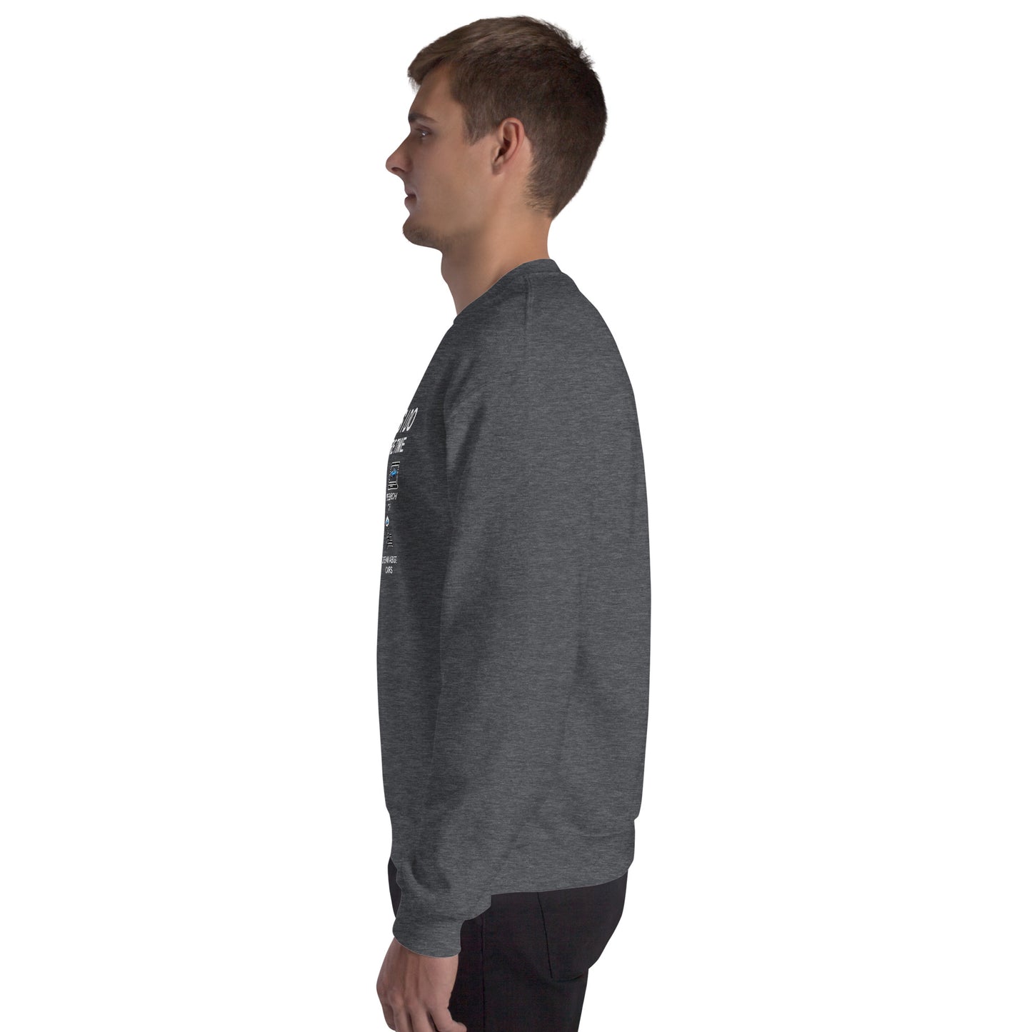 Things I Do Unisex Sweatshirt