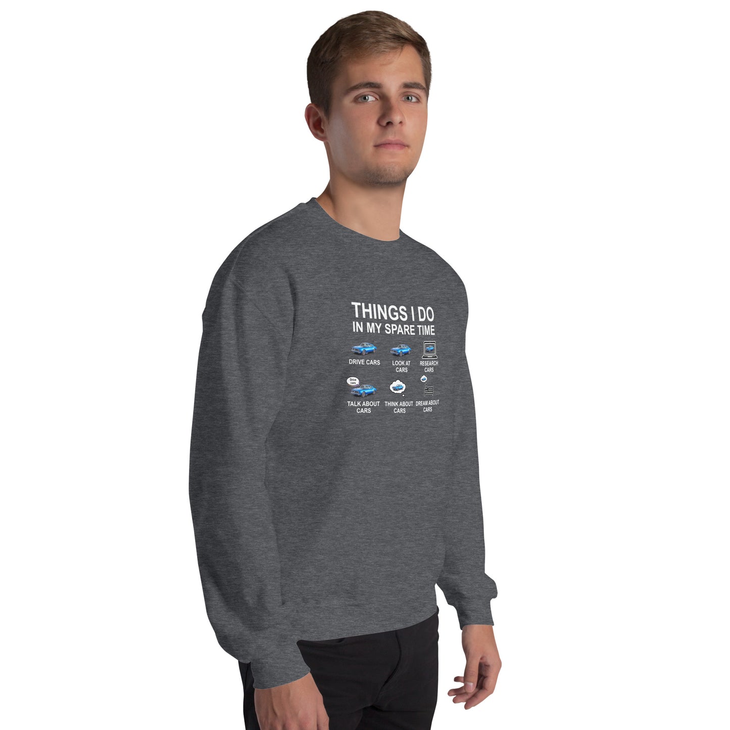 Things I Do Unisex Sweatshirt