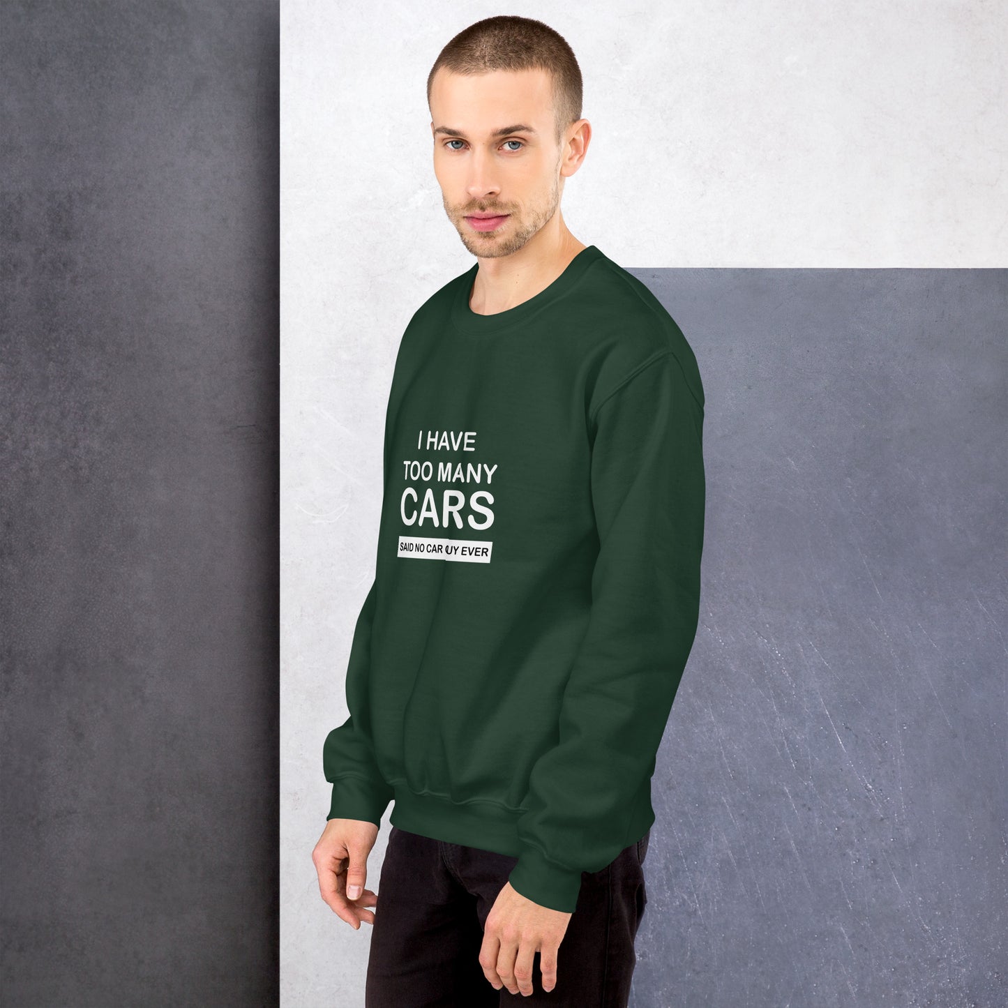 Too Many Cars Unisex Sweatshirt