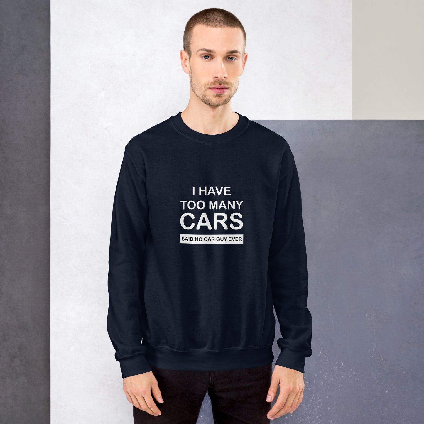 Too Many Cars Unisex Sweatshirt