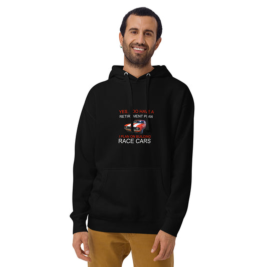 Retirement Plan Unisex Hoodie