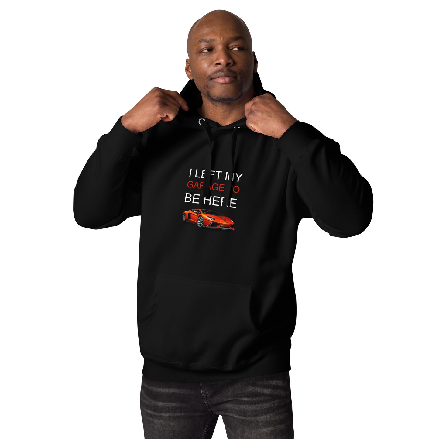 Left My Garage Unisex Hoodie