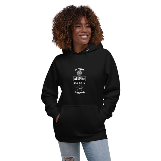 I Be In The Garage Unisex Hoodie