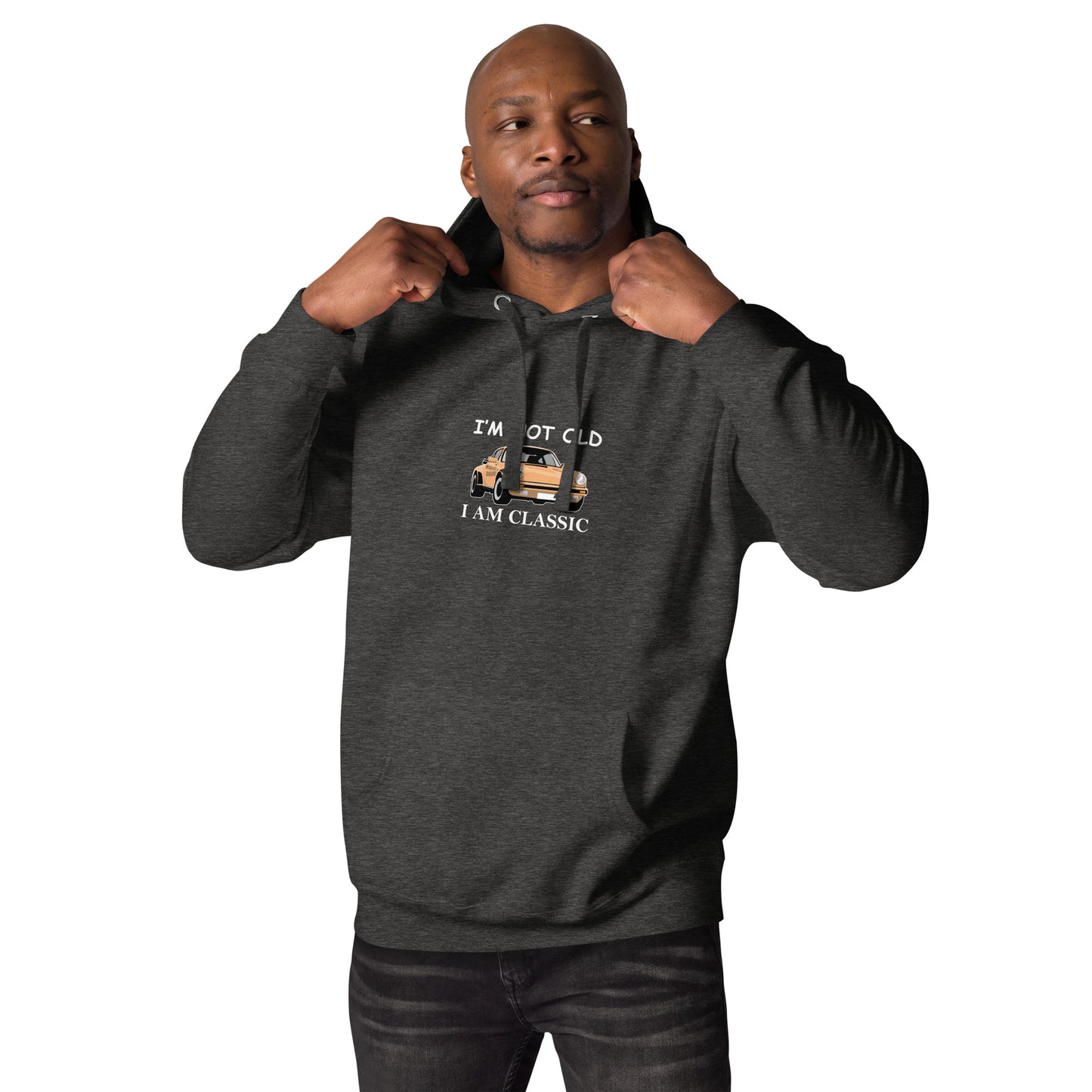 I am not old I am Classic Unisex Hoodie
