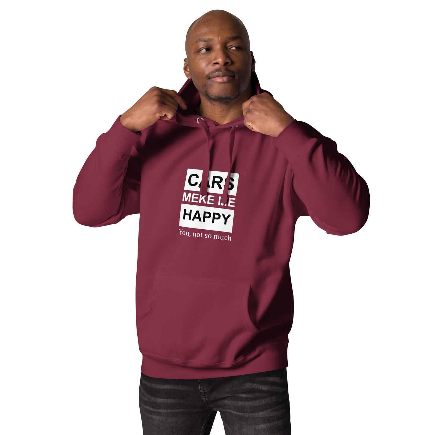 Cars Make Me Happy Unisex Hoodie