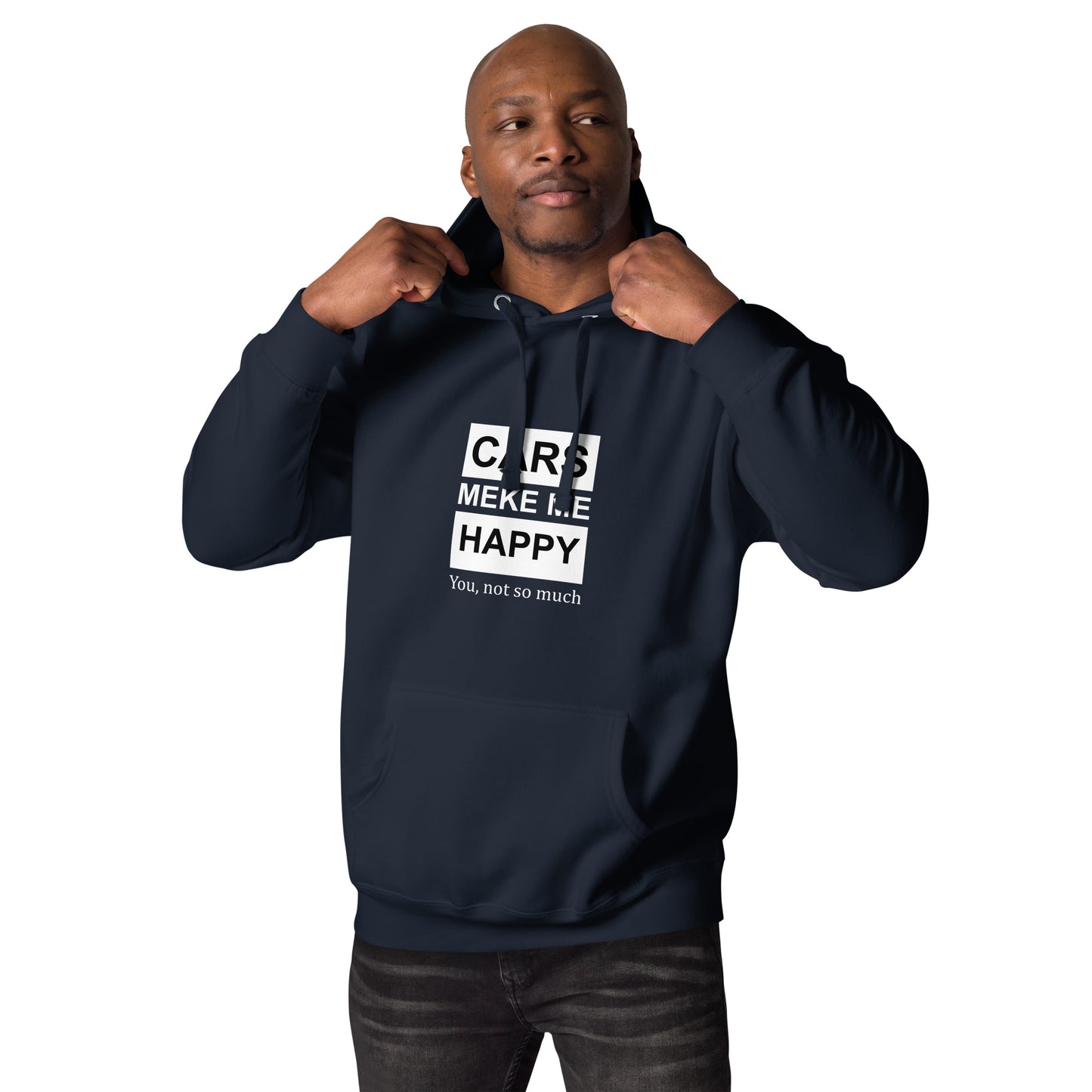 Cars Make Me Happy Unisex Hoodie