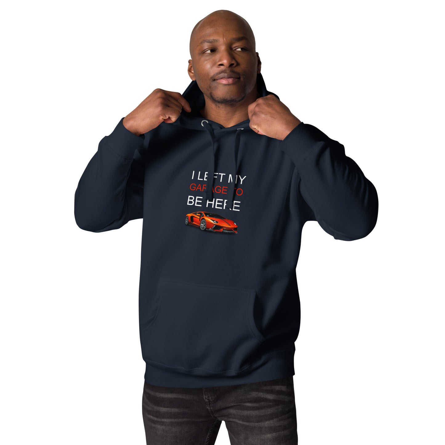 Left My Garage Unisex Hoodie