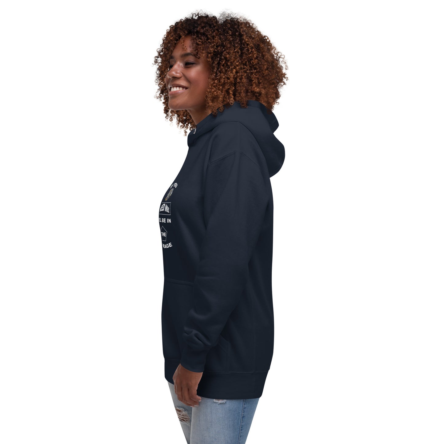 I Be In The Garage Unisex Hoodie