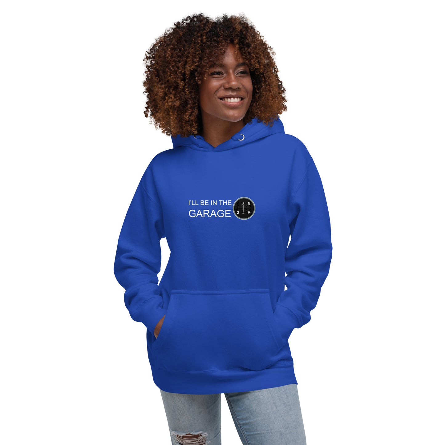 I'll Be In The Garage Unisex Hoodie