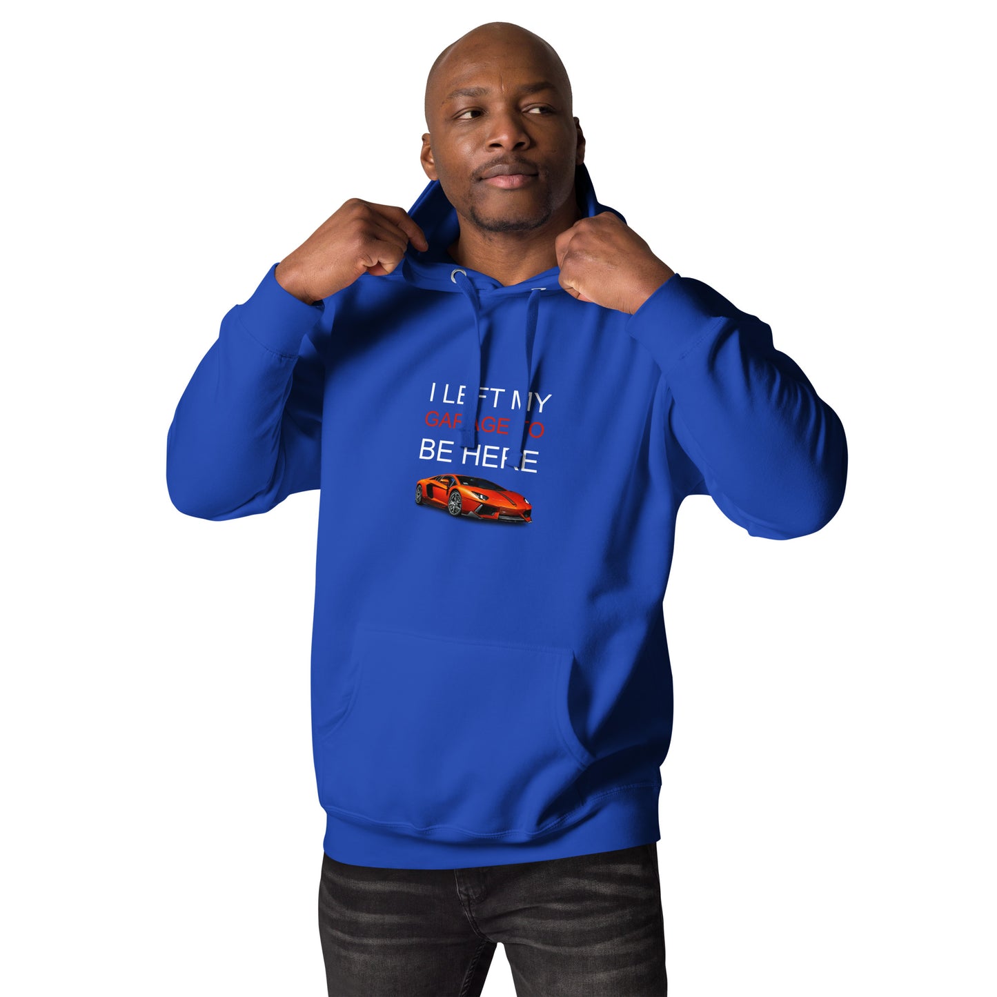 Left My Garage Unisex Hoodie